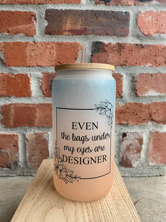 Designer Eye Bags Glass can